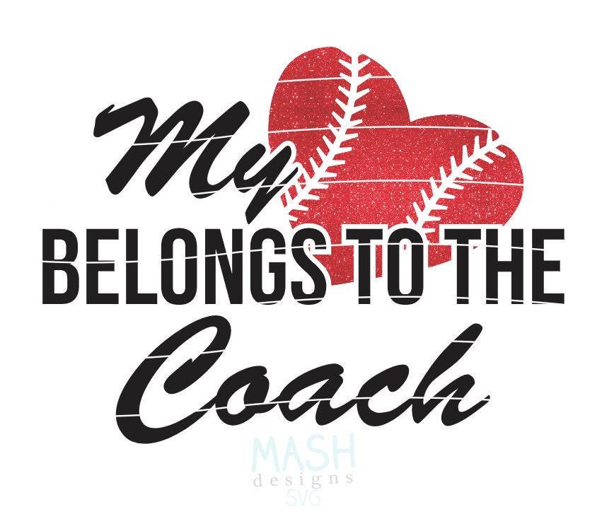 Download My Heart Belongs To The Coach Svg Baseball Coach Wife Svg Etsy