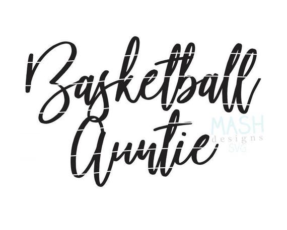 Basketball Aunt Svg Basketball Auntie Svg Basketball Svg Etsy