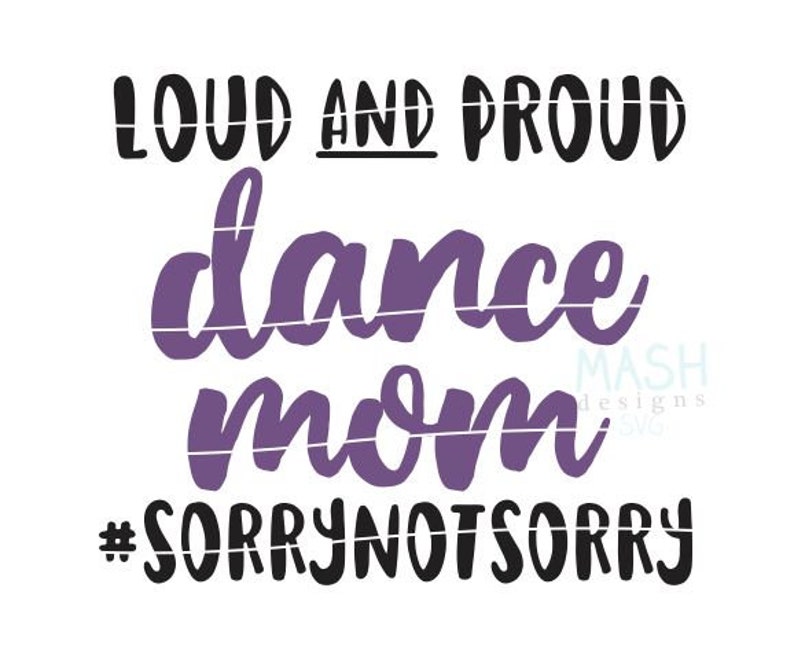 Download Dance Mom svg Loud and Proud Dance Mom svg dance mom svg ...