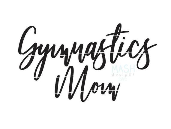 Download Gymnastics Mom Svg Gymnastics Svg File Gymnastics Svg Etsy