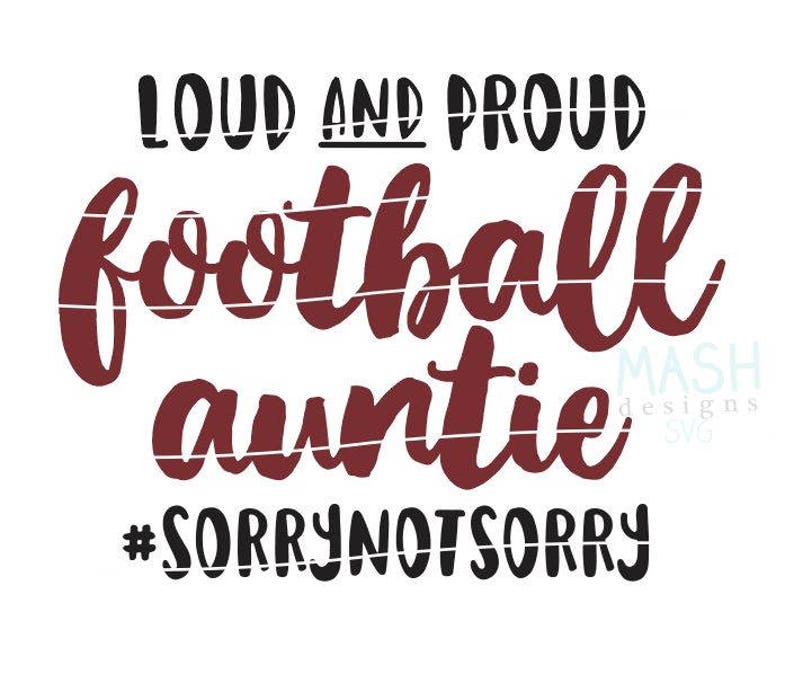 Download Sorry Not Sorry Svg Loud And Proud Baseball Auntie Svg Loud And Proud Svg Baseball Svg Cut File Baseball Aunt Svg Sports Svg Card Making Stationery Papercraft