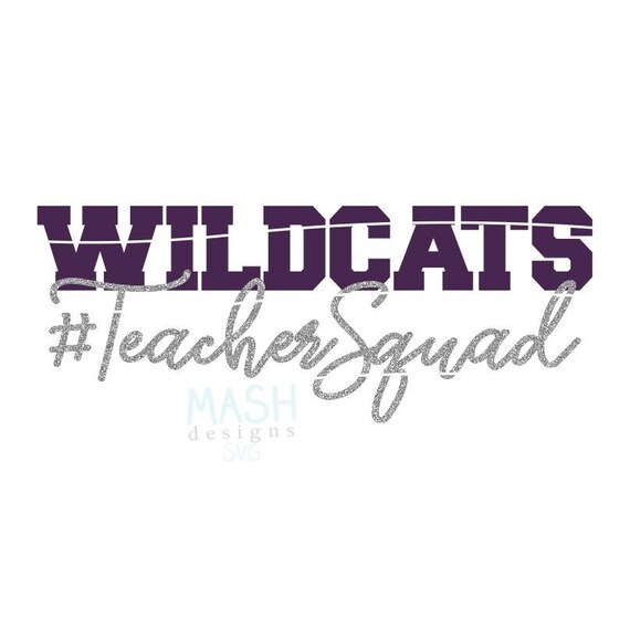 Download Wildcats Teacher Squad Svg Svg For Teacher Mascot Svg Teachersquad Svg Teacher Gift Svg Teacher Svg Wildcats Svg Teacher Card Making Stationery Paper Party Kids Delage Com Br
