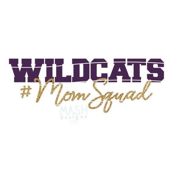 Download Wildcats Mom Squad Svg Baseball Mom Svg Football Mom Svg Etsy