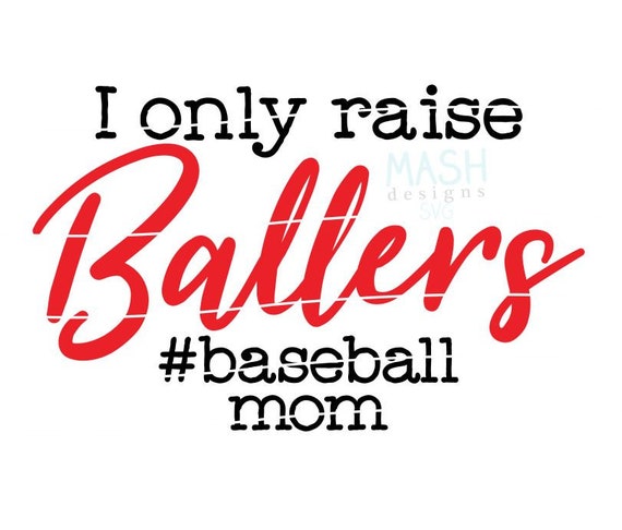 Download Baseball Mom Svg I Only Raise Ballers Svg Baseball Svg Etsy