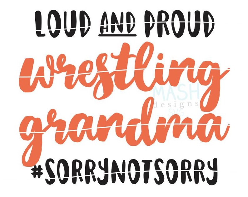 Download Loud and Proud Wrestling Grandma svg wrestling grandma svg ...