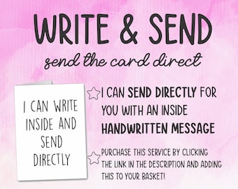 Write and send service, handwritten card, send direct write inside  personalised message, direct to recipient, handwritten and sent directly