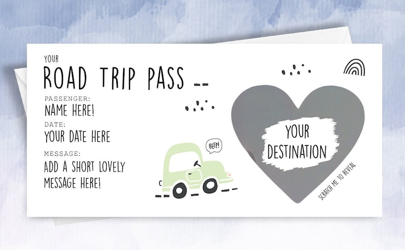K&ouml;nnte beinhalten: Eine wei&szlig;e Karte mit einer gr&uuml;nen Autoillustration und einem grauen Herzen mit dem Text "YOUR DESTINATION" und "SCRATCH ME TO REVEAL". Die Karte tr&auml;gt den Text "ROAD TRIP PASS" und Platz zum Ausf&uuml;llen des Passagiernamens, des Datums und einer Nachricht.