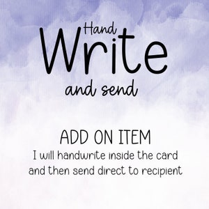 May include: A digital graphic with a watercolour background in shades of blue and purple. The text "Hand Write and send" is displayed in a handwritten font. Additional text reads "ADD ON ITEM" and explains the service of handwriting and sending cards.