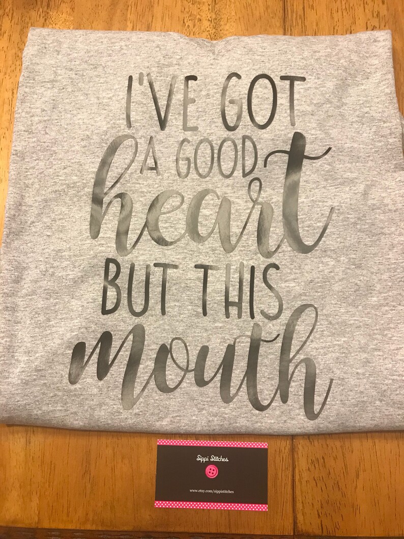 Download Ive got a good heart but this mouth fitted vneck tee | Etsy