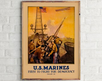 World War I Poster, US Marines - First to Fight for Democracy. Vintage Wall Art, 1917, Artillery Print.