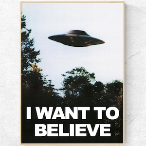 I Want To Believe, Aliens Movie Poster. UFO Gift. Sci-Fi Wall Art Print. Ready to Hang Canvas
