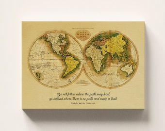 Ralph Waldo Emerson Quote: Do Not Go Where The Path May Lead, Antique World Map Wall Art Wanderlust Poster For Gift, Ready to Hang Canvas