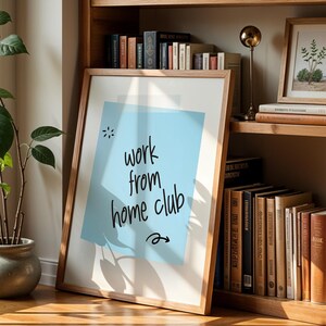 Work From Home Club, sticky-note fun home office print, funny quote wall art