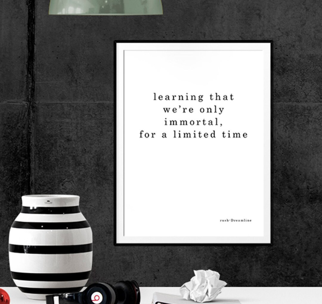 Printable Wall Art, Printable Quotes, learning That We're Only Immortal ...