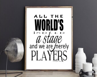 Printable wall art, printable quotes, "All the worlds a stage and we are merely players" Rush Limelight quote Digital 8x10" wall art