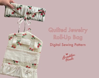 Quilted Jewelry Roll-up Bag PDF Sewing Pattern: Beginner Sewing Project (Digital Download)