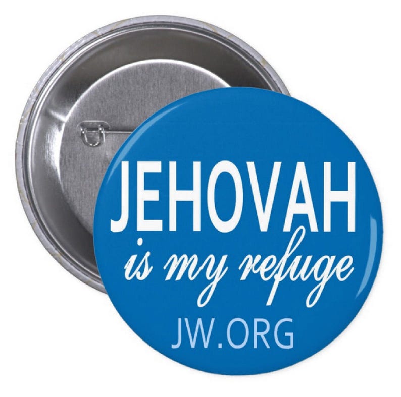 Jehovah is my Refuge PINBACK BUTTONS or MAGNETS or pocket mirrors jw org jehovah witness pins badges caleb and sophia