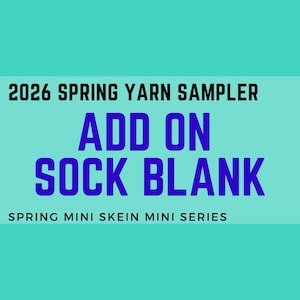 Sock Blank ADD ONS to the 2026 ChemKnits Spring Set - Add 100 g Sock Blank to Your Sampler! - Preorder SMSMS