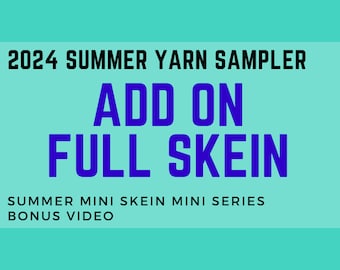 Full Skein ADD ON to the 2024 ChemKnits Summer Set - Add 100 g Mystery Skein of Yarn to Your Sampler! - 100 g Preorder SMSMS