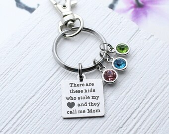 There are these Kids Who Stole my Heart and They Call me Mom Charm Keychain, Kids Birthstones for Mom Accessory, Mother's Day Gift Key Chain