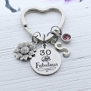 30 and Fabulous Keychain, 30 40 50 60 Birthday Gift Accessory, Thirty Dirty Accessory, Sunflower Gift, Gift for 30th, Milestone 30