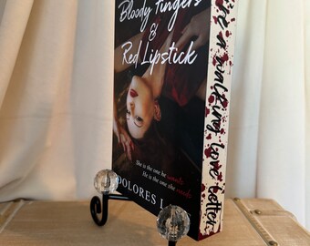 Bloody Fingers & Red Lipstick by Dolores Lane -Stenciled Edges *Officially Licensed*