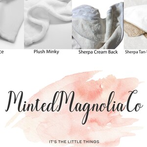 May include: Close-up of four different fabric swatches: white fleece, white plush minky, cream sherpa, and tan sherpa. The swatches are labelled with their fabric names. The image also includes the text "Minted Magnolia Co" and "IT'S THE LITTLE THINGS".