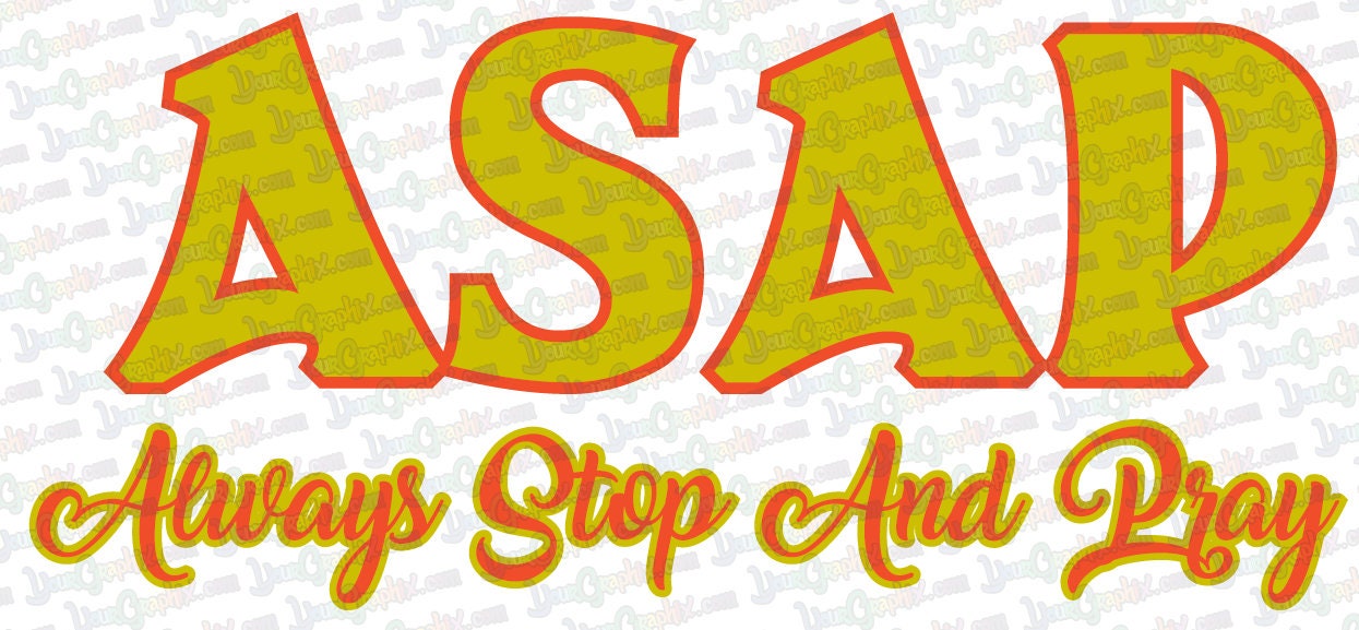 ASAP Always Stop and Pray Vinyl Decal Choice of Color - Etsy