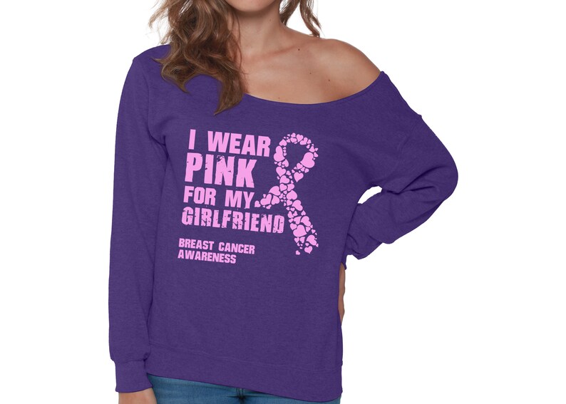 Pink Ribbon Gifts I Wear Pink For My Girlfriend Off Shoulder Sweatshirt Breast Cancer Awareness Oversized Sweater.