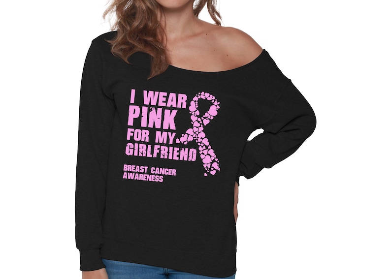 Pink Ribbon Gifts I Wear Pink For My Girlfriend Off Shoulder Sweatshirt Breast Cancer Awareness Oversized Sweater.