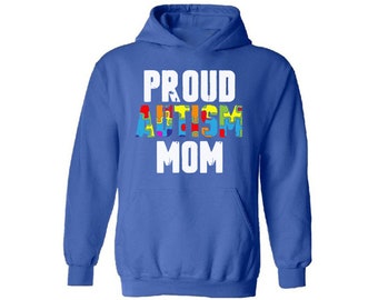 Proud Autism Mom Hooded Sweatshirt Autism Awareness Hoodie for Women Proud Autism Mother Gifts for Her Mom Gifts Autism Mom Hoodie Sweater