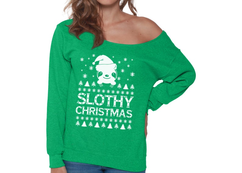 Slothy Christmas Sweatshirt Off the Shoulder sweatshirt sweater Ugly Christmas sweatshirt Slouchy Oversized Sweatshirt Off the shoulder top
