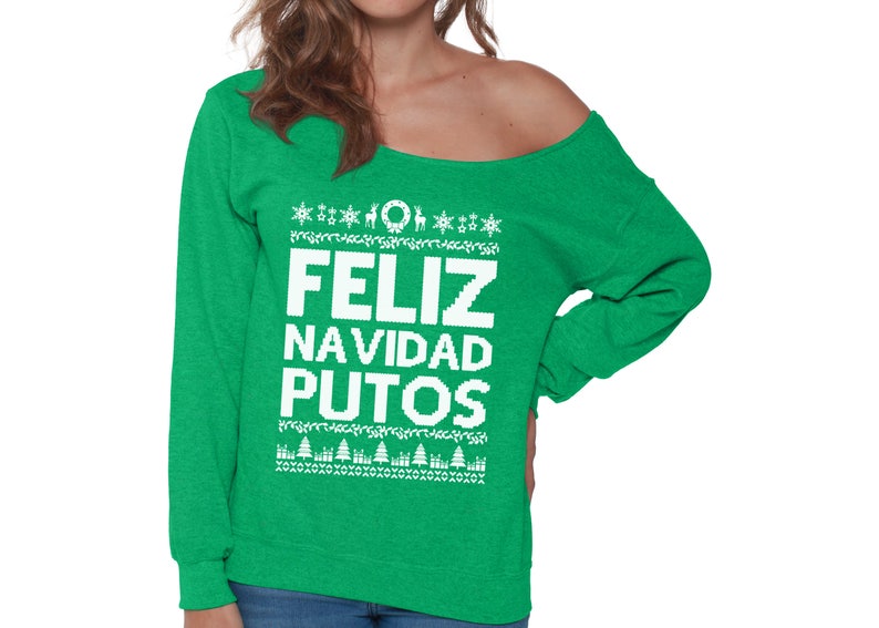 Feliz Navidad Putos Sweatshirt Off the Shoulder sweatshirt | Etsy