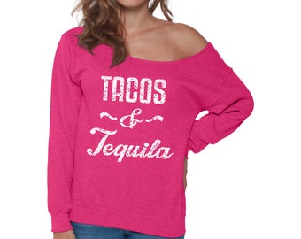 Tacos and Tequila Off Shoulder Sweatshirt Cinco de Mayo Gifts for Her Tequila Oversized Sweater for Women Mexican Party Gifts Mexican Women