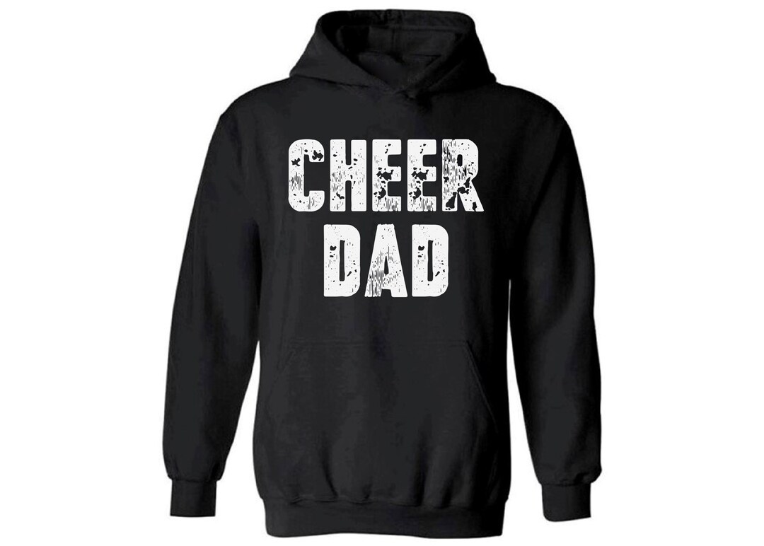 Cheer Dad Hooded Sweatshirt for Men Cheering Dad Hoodie Funny Dad
