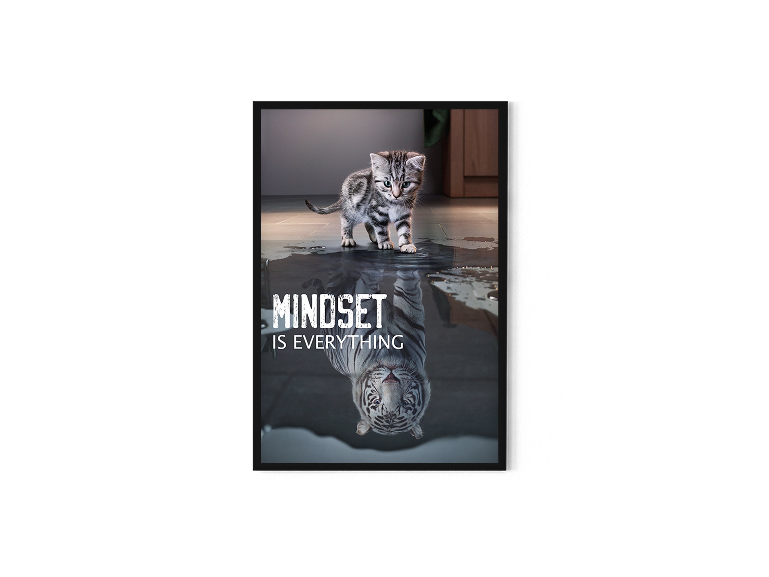 Mindset Is Everything Quote Poster Print Kitty Cat and Tiger Etsy