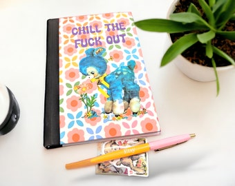 Chill the f*ck out - kitsch vulgar swear word journal - blank lined note book hard cover