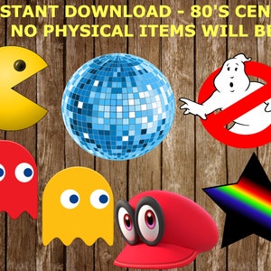 May include: Digital download featuring 80s-themed graphics. Includes Pac-Man, a disco ball, Ghostbusters logo, "I Love 80s" badge, arcade machine, Rubik's Cube, and other retro icons. The text reads "Instant Download - 80's Centerpieces. No physical items will be sent."