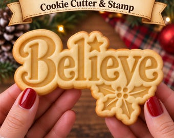 Believe Christmas Cookie Cutter & Stamp, Christmas Cookie Stamp, Holiday Cookie Embosser, Believe Cookie Cutter, Christmas Baking