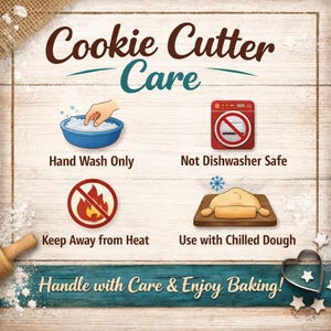 Puede incluir: Un letrero de madera con el texto "Cookie Cutter Care" e instrucciones de uso. Las instrucciones incluyen "Hand Wash Only", "Not Dishwasher Safe", "Keep Away from Heat" y "Use with Chilled Dough". El letrero tambi&eacute;n dice "Handle with Care & Enjoy Baking!"