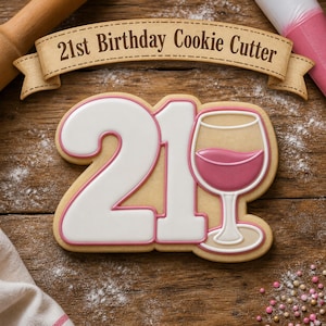 Cortador de galletas para el 21 cumpleaños – “21 años” con diseño de copa de vino – Impreso en 3D