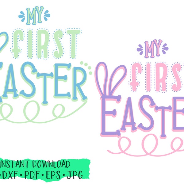 My First Easter SVG, 1st Easter SVG, Boy's Easter SVG, Girl's Easter, Silhouette, Cameo, Cricut, Easter Cut File
