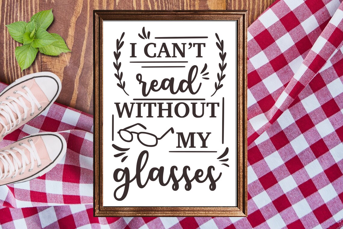 I cant read without my glasses svg reading svg book svg Etsy