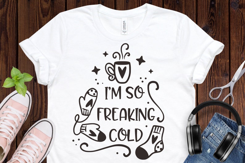 Download Im so freaking cold svg winter svg christmas svg snowflake ...