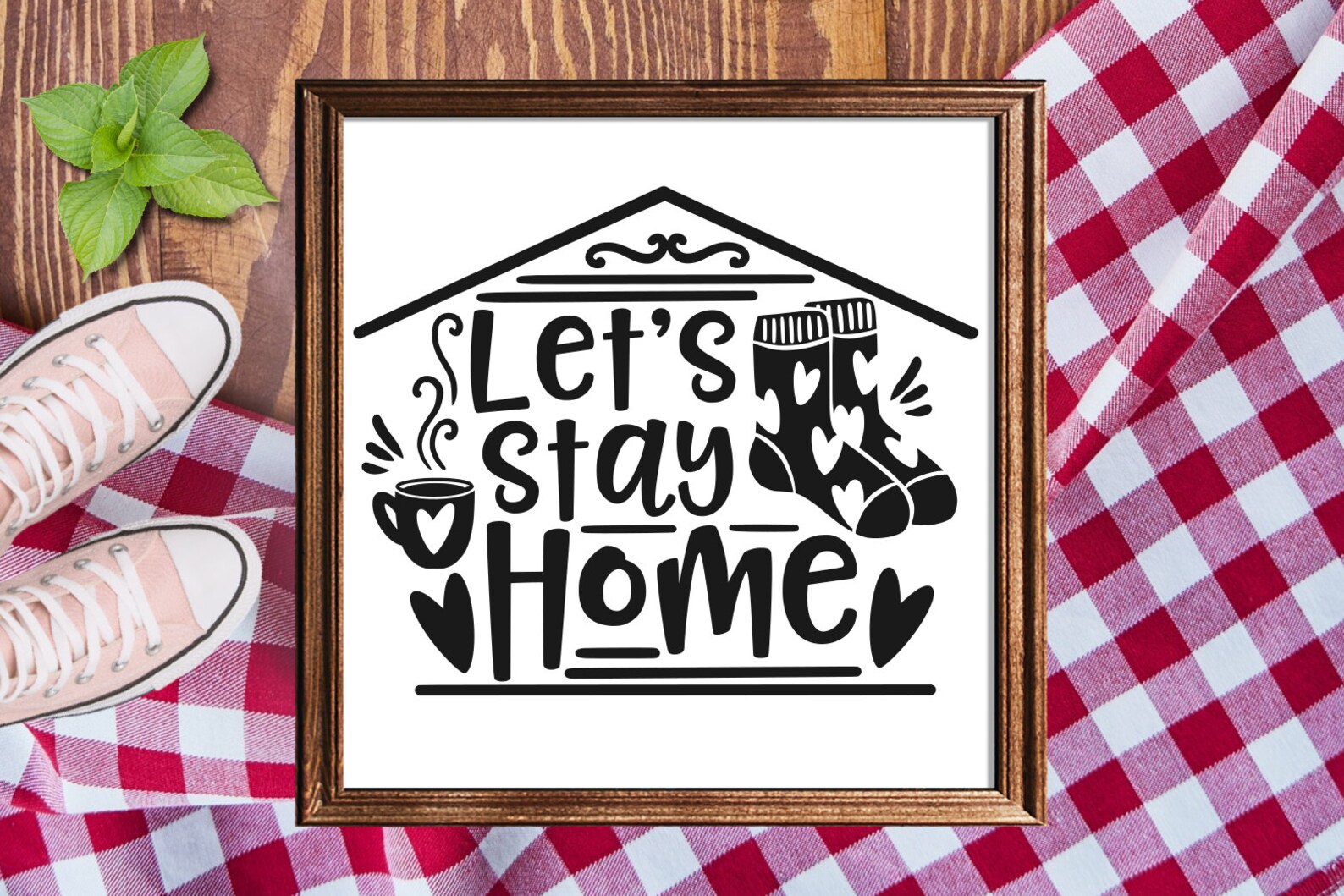 Lets stay home SVG home svg home sign svg family svg | Etsy