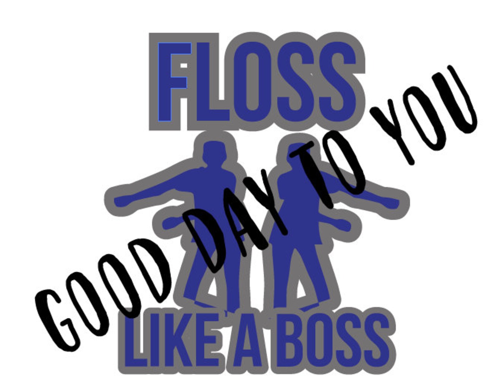 Floss Like a Boss DIGITAL DOWNLOAD. Svg, Ai, Jpeg - Etsy