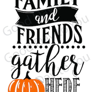 Hier treffen sich Familie und Freunde. Digitale Datei. Ai, PDF, SVG, JPG