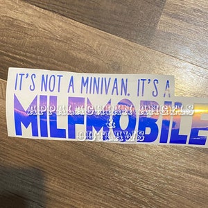 Bumper sticker decal it’s not a mini van  it’s a milfmobile