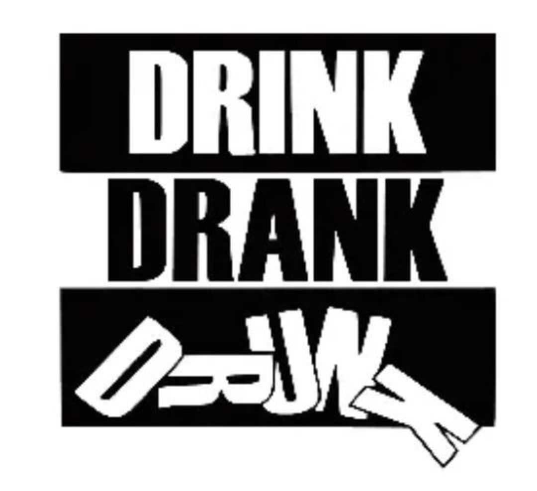 Drink Drank Drunk Vinyl Decal Etsy