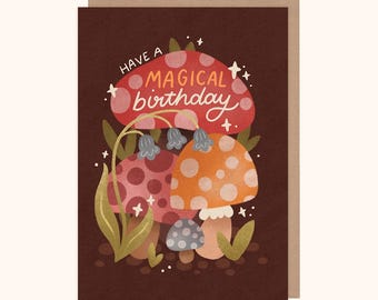 Mushroom Birthday Card For Him | Have A Magical Birthday | Unique Mushroom Birthday Card